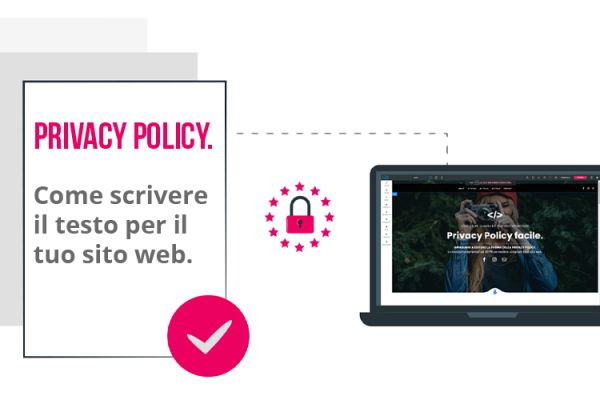 Privacy Policy e sito web. Buone pratiche e consigli utili per essere in regola col GDPR.